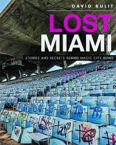 Lost Miami: Book's images capture a neglected past
